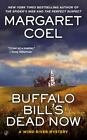 Buffalo Bill's Dead Now par Coel, Margaret