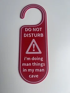 3D Printed Door Handle Hanging Sign - Do Not Disturb Doing Man Things Man Cave - Picture 1 of 6