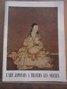 L'Art Japonais à travers les siècles- Musée National d'Art Moderne 1958 - Picture 1 of 1