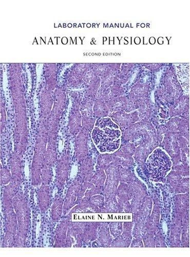 Laboratory Manual for Anatomy and Physiology by Elaine N. Marieb (2004, Spiral, - Image 1 of 1