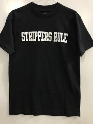187 Inc Men T-shirt "Strippers Rule" Black - Image 1 of 2