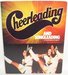 CHEERLEADING AND SONGLEADING by Barbara Egbert (Paperback, 1980) Chants Pics Vtg - Picture 1 of 15