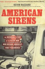 Kevin Hazzard / American Sirens The Incredible Story of the Black Men Signed 1st