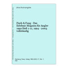 Fish & Fang - Das Erlebnis-Magazin für Peschler 1992 fascicolo 1-11; 1994 - 2003 completo