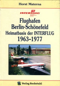Flughafen Berlin-Schönefeld - Heimatbasis der INTERFLUG 1963–1977 (H. Materna) - Picture 1 of 1