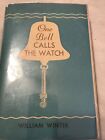 One Bell Calls the Watch by William Winter - 1940