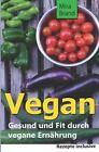 Vegan: Gesund Und Fit Durch Vegane Ernaehrung By Mira Brand (German) Paperback B