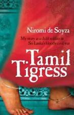 Tamil Tigress: My story as a child soldier in Sri Lanka's bloody civil war by Ni