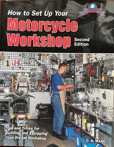 How to Set up Your Motorcycle Workshop : Tips and Tricks for Building and Equip - Picture 1 of 1