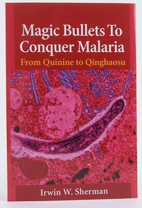 Magic Bullets to Conquer Malaria: from Quinine to Qinghaosu 2013 ASM Press Fine - Picture 1 of 12