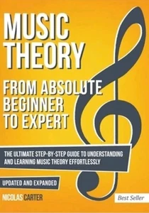 Music Theory: From Beginner to Expert - The Ultimate Step-By-Step Guide to: New - Picture 1 of 1