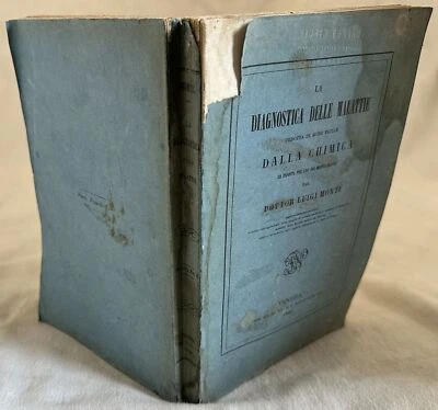 LA DIAGNOSTICA DELLE MALATTIE DEDOTTA DALLA CHIMICA LUIGI MONTI LABORATORIO 1866 - Immagine 1 di 3