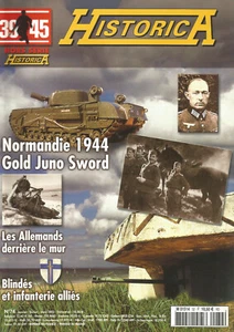  HISTORICA  N°74 - NORMANDIE 44 - GOLD JUNO SWORD - BLINDES & INFANTERIE ALLIEES - Picture 1 of 1