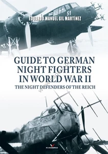 Guide To German Night Fighters In World War II The Night Defenders Of The Reich - Bild 1 von 1