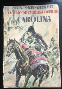 El hijo de Carolina Querida - Carolina - Cecil Saint Laurent, Luis De Caralt -P - Picture 1 of 1