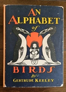 Rare 1901 1st ed. An Alphabet of Birds Gertrude Keeley R.J. Campbell Illust Book - Picture 1 of 9