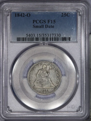 1842-O Liberty Seated Quarter 25c PCGS F15 - Small Date RARE! Briggs 1-A LB Cover