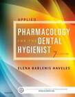 Applied Pharmacology for the Dental Hygienist by Haveles: Used