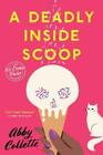 Abby Collette A Deadly Inside Scoop (Paperback)