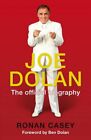 Joe Dolan: The Official Biography by Casey, Ronan 1844881962 FREE Shipping