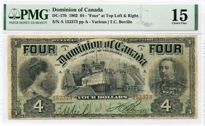 1902 $4 Dominion of Canada, "Four" at Top, Choice Fine, PMG F15 - Image 1 of 2