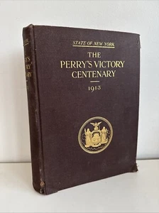 State of New York Perry's Victory Centenary 1913 War of 1812 Buffalo History - Picture 1 of 19
