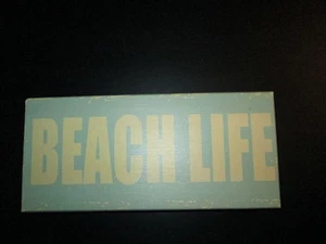 "Beach Life" Wooden Plaque, 5" x 11' x 2", NEW - Picture 1 of 2