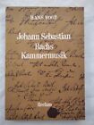 Johann Sebastian Bachs Kammermusik. Voraussetzungen, Analysen, Einzelwerke. Vogt