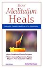 How Meditation Heals: Scientific Evidence And Practical Applications (Paperback