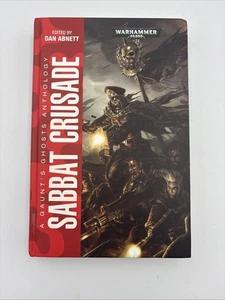 Warhammer Sabbat Crusade a Gaunt's Ghosts Anthology Hardcover Book - Foto 1 di 6