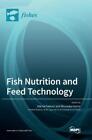 Fish Nutrition and Feed Technology (Hardback) (UK IMPORT)