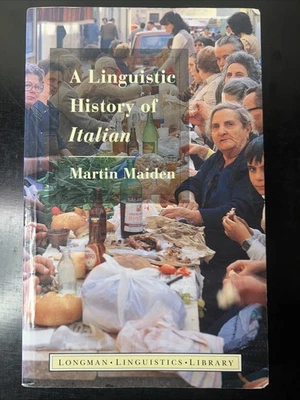 Longman Linguistics Library: A Linguistic History of Italian by Martin Maiden - Image 1 of 3