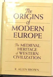 The Origins of Modern Europe by R. Allen Brown (1996, Hardcover) - Picture 1 of 3