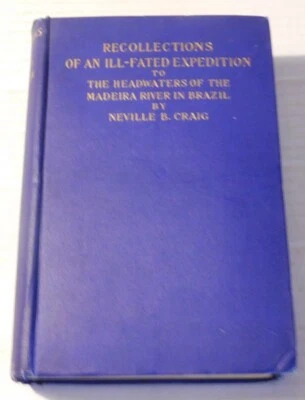 1907 1ST RECOLLECTIONS ILL-FATED EXPEDITION TO HEADWATERS MADEIRA RIVER, BRAZIL - Image 1 of 4