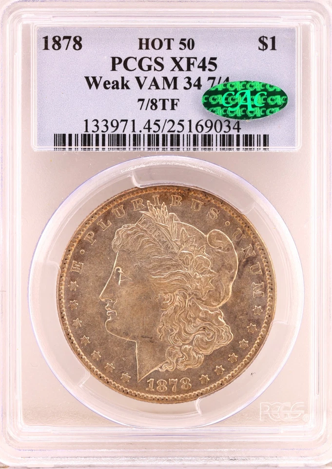 1878 7/8TF $1 PCGS XF 45 CAC Reverse of 78 VAM 34 7/4 TF Over Stamp - Image 1 of 4