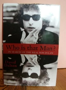 BOB DYLAN - WHO IS THAT MAN?. 1st HB 2012 with DW by DAVID DALTON. MANY PHOTOS. - Picture 1 of 3