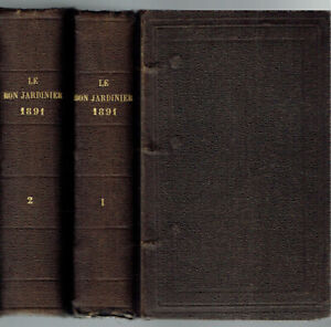 Le Bon Jardinier pour Année 1891, Almanach horticole 135e, 2 vol, Plantes Arbres