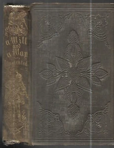 A Will And A Way. Tales by Michel and Aug. Moritze. Boston, 1859  illus - Picture 1 of 4