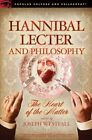 Hannibal Lecter and Philosophy - New Paperback - J245z