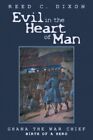 Dixon   Evil In The Heart Of Man Ghana The War Chief   New Paperback   J555z