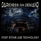 Darkness On Demand Post Stone Age Technology (CD) Album