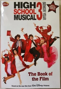 Book High School Musical 3 Book Of The Film Senior Year Novel Disney N B Grace - Picture 1 of 2