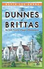 The Dunnes Of Brittas: An Irish Fami... By Akers, Kevin Lee Paperback / Softback
