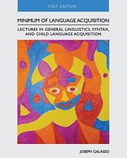 Minimum of Language Acquisition: Le..., Joseph Galasso 
