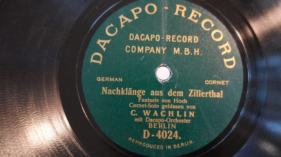 C. Wachlin CORNET "Nachklange aus dem Zillerthal" DACAPO Prewar German 78 LISTEN - Изображение 1 из 1