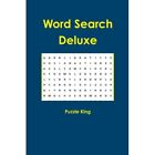 Word Search Deluxe By Puzzle King (Paperback, 2015) - Paperback New Puzzle King