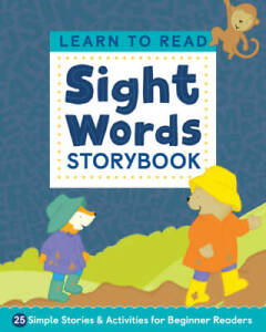 Learn to Read: Sight Words Storybook: 25 Simple Stories & Activities for  - GOOD
