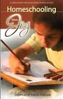 HOMESCHOOLING WITH JOY By Frieda Thiessen *Excellent Condition*