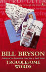 Troublesome Words by Bill Bryson (Paperback, 1997)