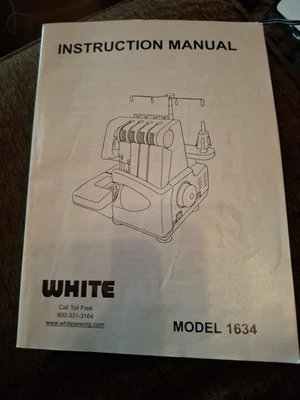 White Model 1634 Instruction Manual original! overlock; serger; - Image 1 of 3